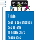 Handiscol guide pour les familles