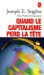 Quand le capitalisme perd la tête
